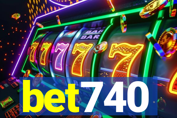 bet740