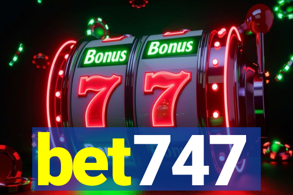 bet747