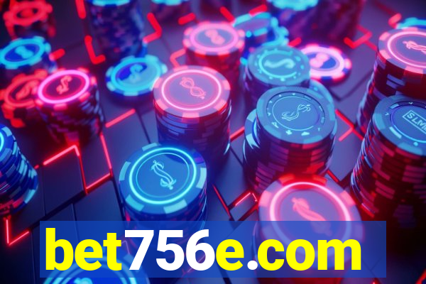 bet756e.com