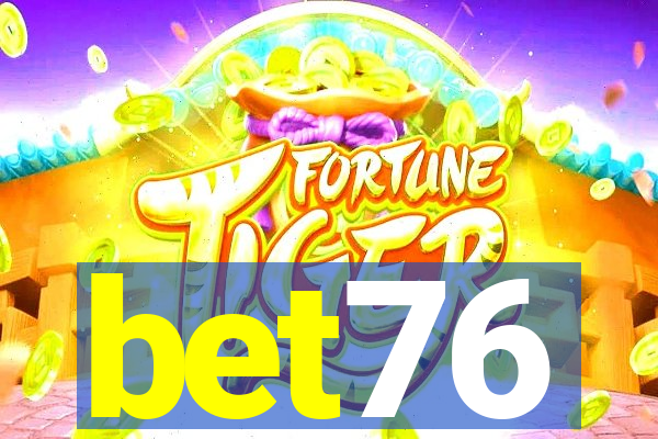 bet76