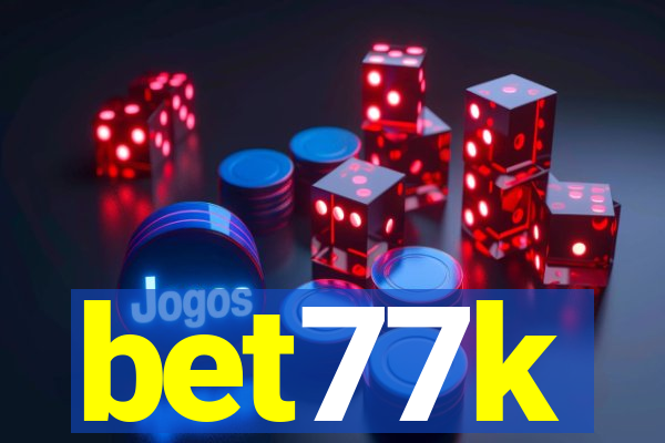 bet77k