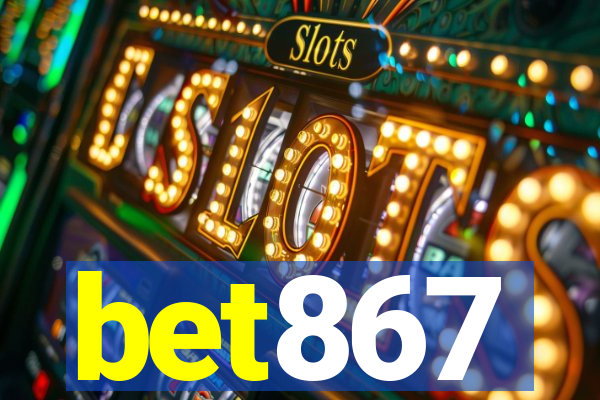 bet867