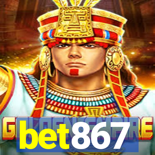 bet867