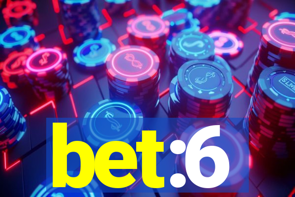 bet:6