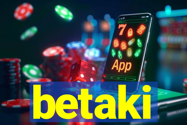 betaki