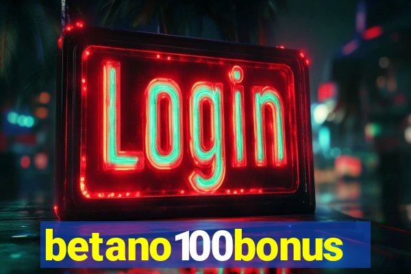 betano100bonus