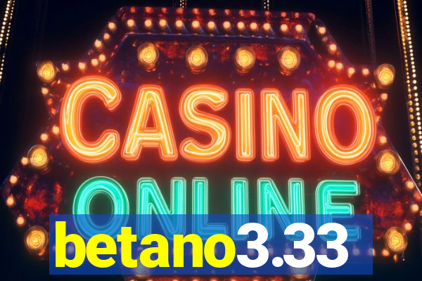 betano3.33