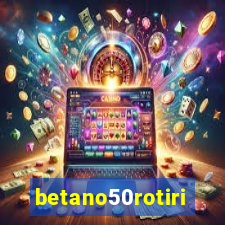 betano50rotiri