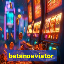 betanoaviator