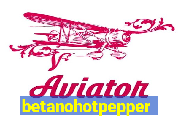 betanohotpepper