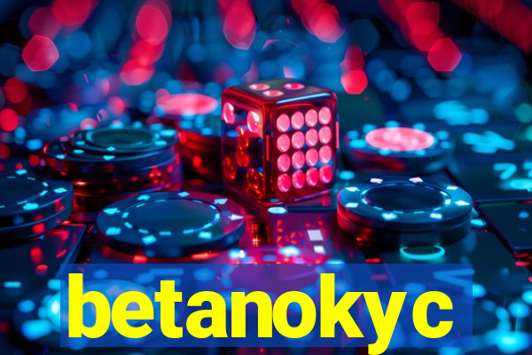 betanokyc