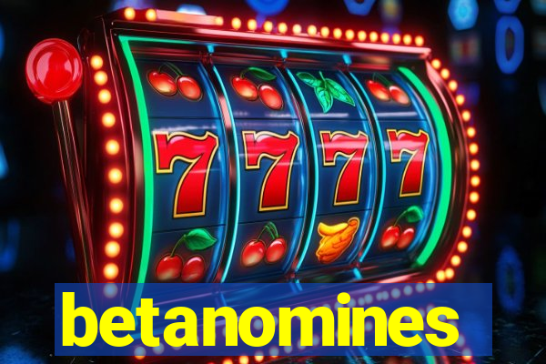 betanomines