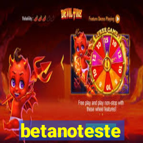 betanoteste