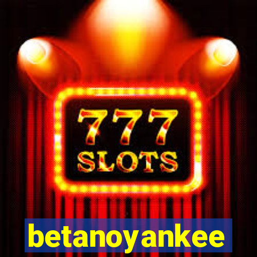 betanoyankee