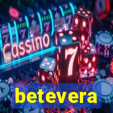 betevera