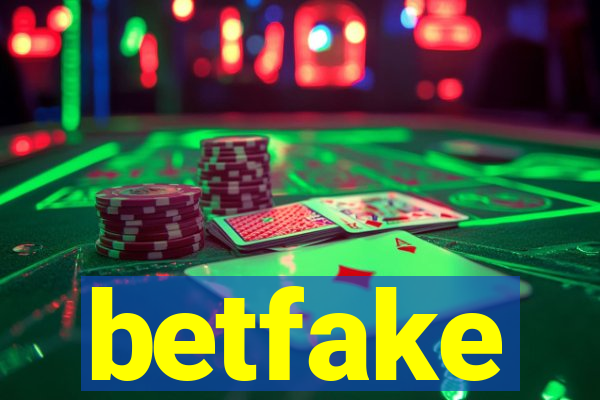 betfake