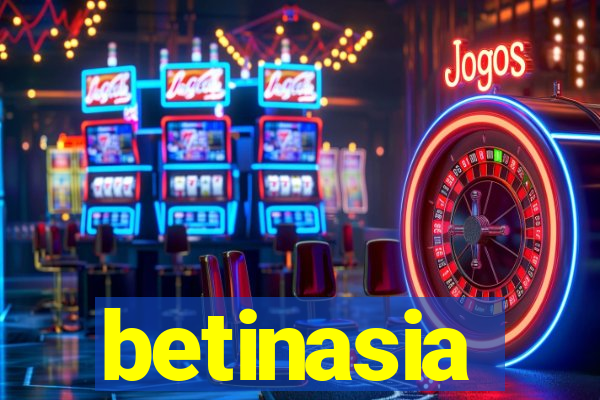 betinasia