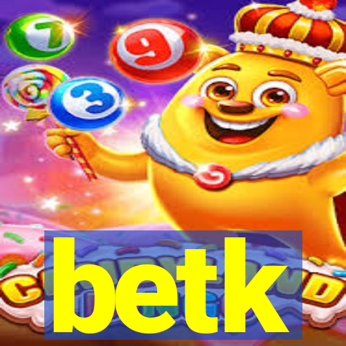 betk