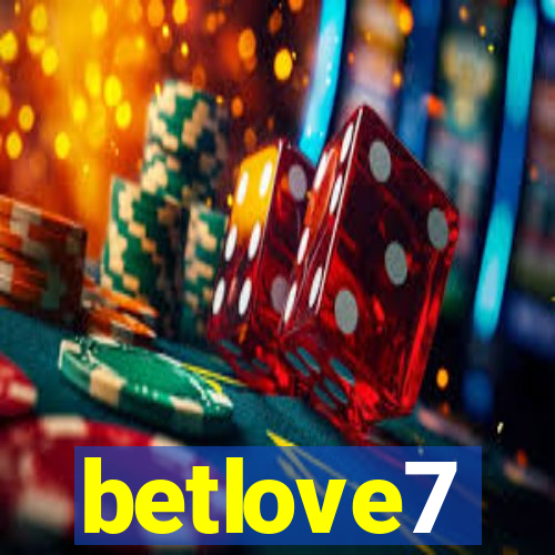 betlove7