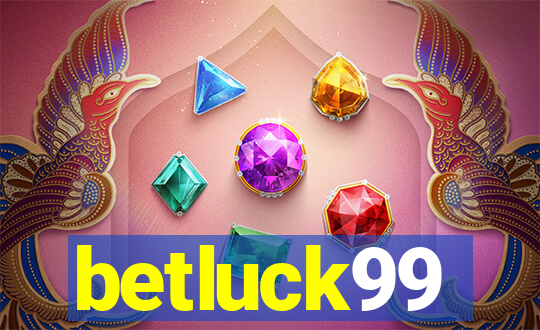 betluck99