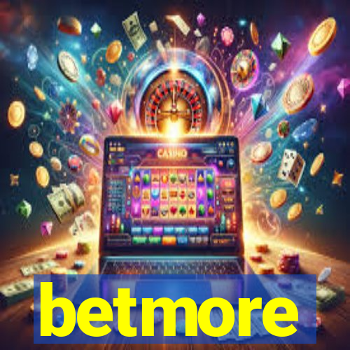 betmore