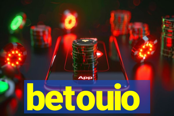 betouio