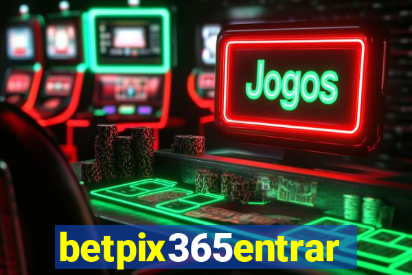 betpix365entrar