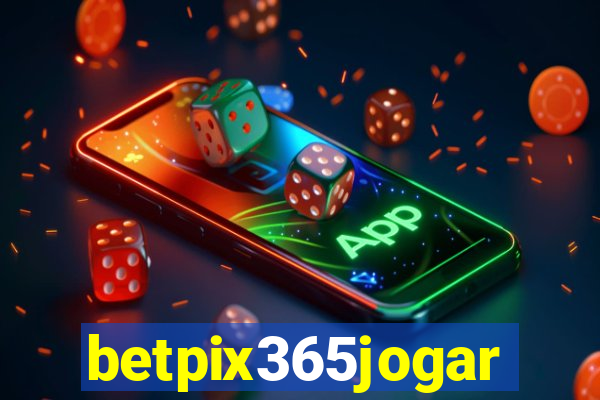 betpix365jogar