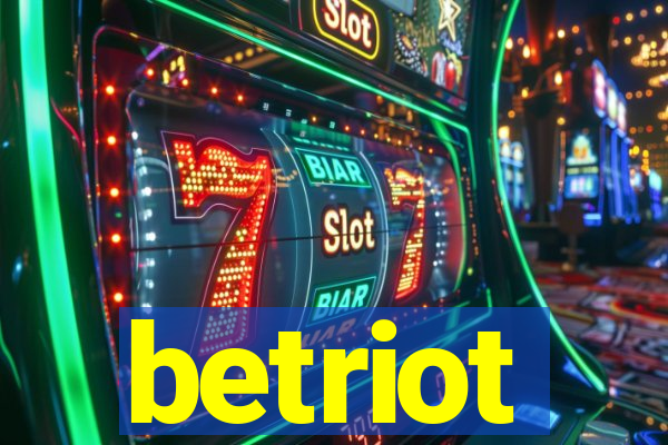 betriot