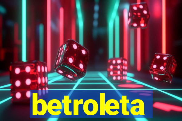 betroleta