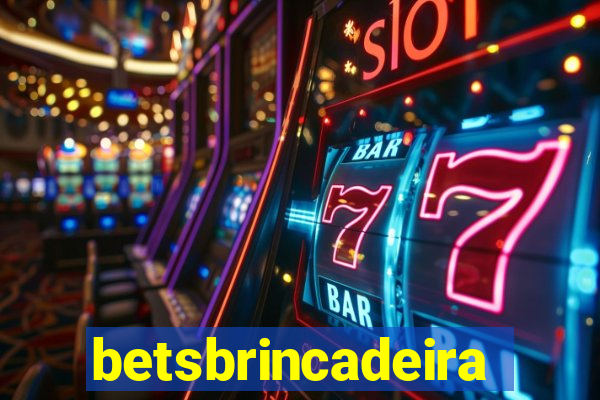 betsbrincadeira