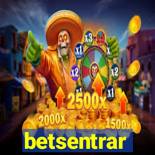 betsentrar