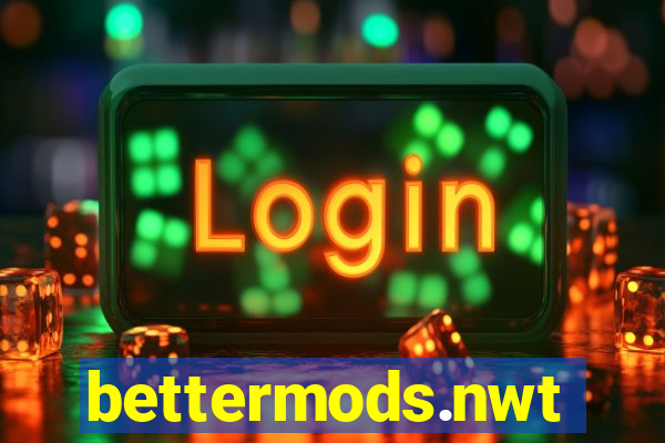 bettermods.nwt