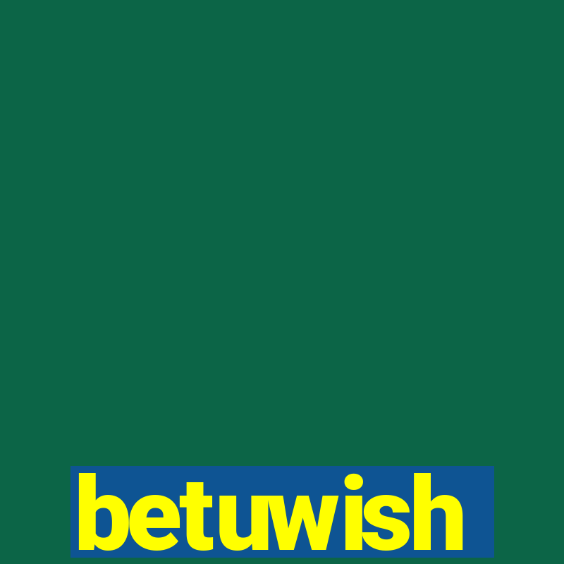 betuwish