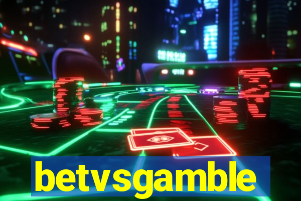 betvsgamble