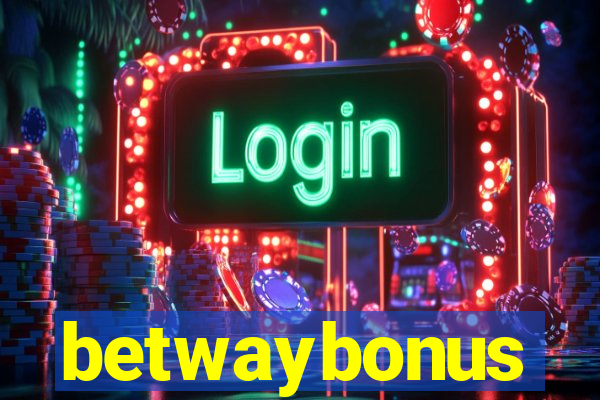 betwaybonus