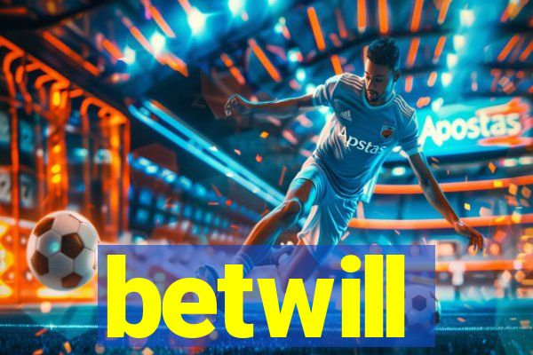 betwill