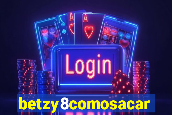 betzy8comosacar