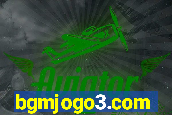 bgmjogo3.com