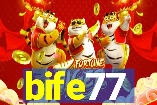 bife77