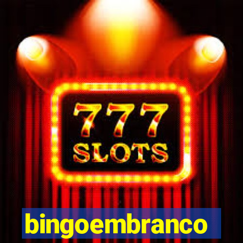 bingoembranco