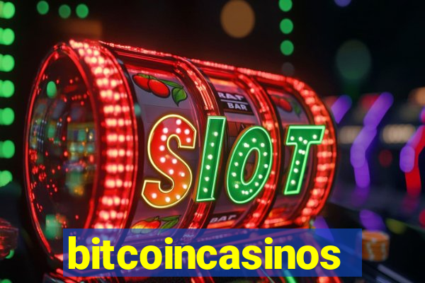 bitcoincasinos