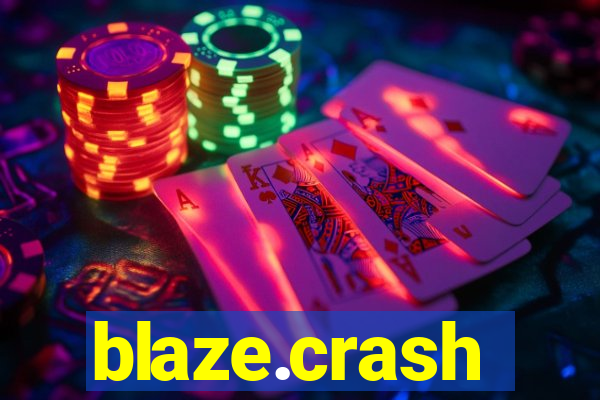 blaze.crash