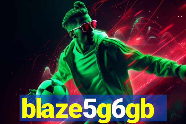 blaze5g6gb