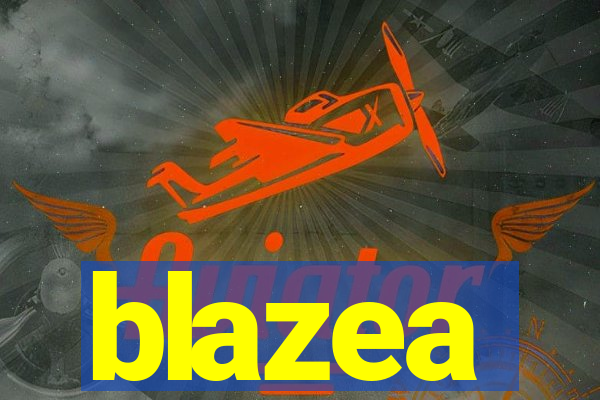 blazea