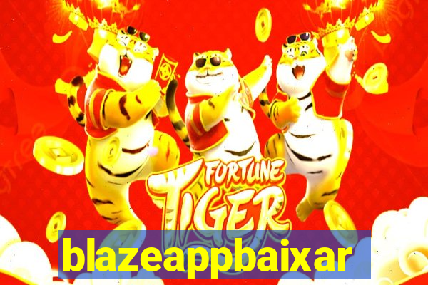 blazeappbaixar