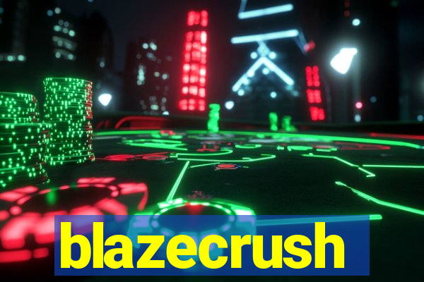 blazecrush