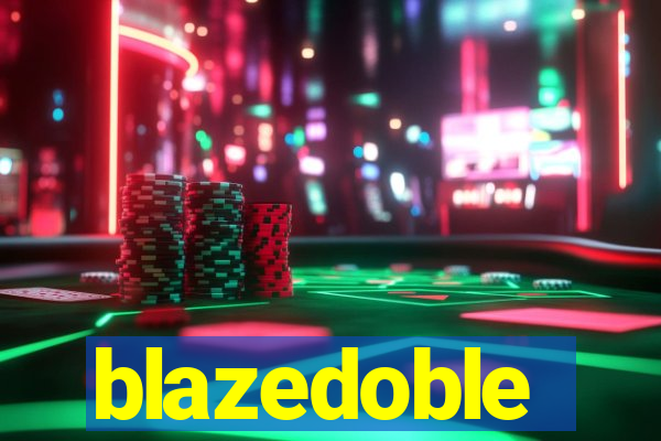 blazedoble