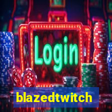 blazedtwitch