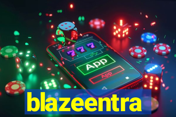 blazeentra